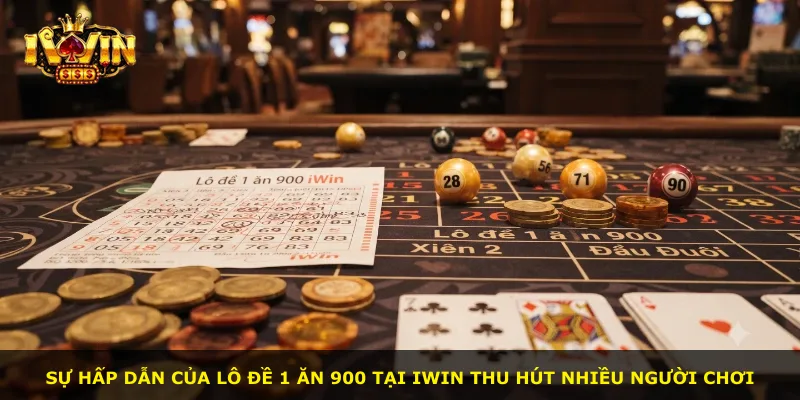 Sự hấp dẫn của lô đề 1 ăn 900 tại iWin thu hút nhiều người chơi