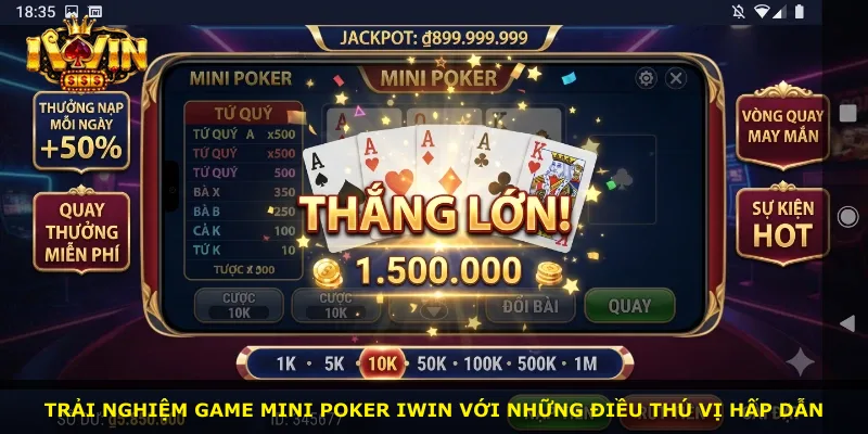 Trải nghiệm game Mini Poker iWin với những điều thú vị hấp dẫn